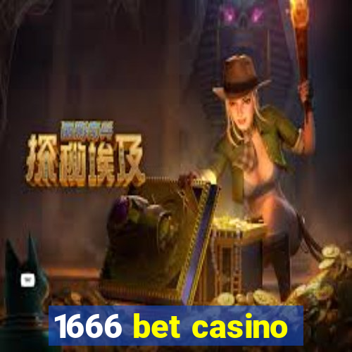 1666 bet casino